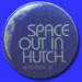 Space Out In Hutch